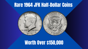 Rare 1964 JFK Half-Dollar Coins Worth Over $150,000 – Learn How to Identify One