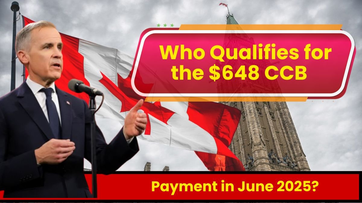 Who Qualifies for the $648 CCB Payment in June 2025?
